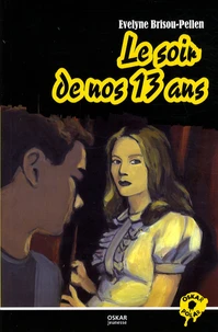Le soir de nos 13 ans
