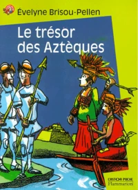 Le Tresor Des Azteques