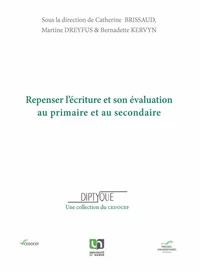 Repenser l'écriture et son évaluation au primaire et au secondaire