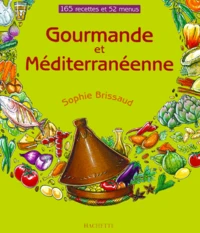 Gourmande Et Mediterraneenne