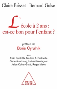 Ecole à 2 ans : est-ce bon pour l'enfant ? (L')