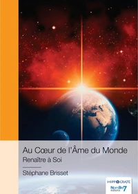 Au Cœur de l'Ame du Monde