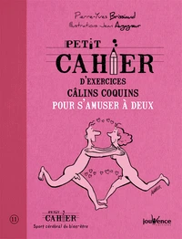 Petit cahier d'exercices câlins coquins pour s'amuser à deux