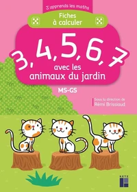 Fiches à calculer 3, 4, 5, 6, 7 avec les animaux du jardin MS-GS