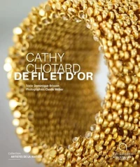 Cathy Chotard, de fil et d'or