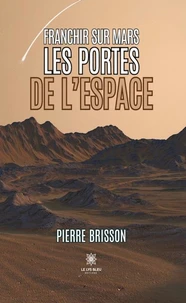 Franchir sur Mars les portes de l'espace