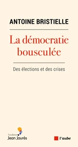 La démocratie bousculée