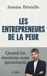 Les entrepreneurs de la peur