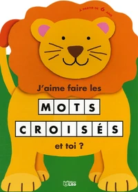 J'aime faire les mots croisés et toi ?