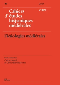 Cahiers d'études hispaniques médiévales, n°47/2024