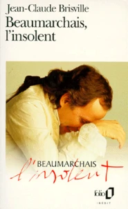 Beaumarchais, L'Insolent