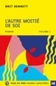 Brit Bennett - L'autre moitié de soi - Pack en 2 volumes.