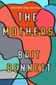 Brit Bennett - The Mothers.