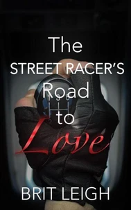 The Street Racer's Road to Love