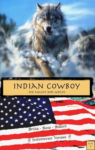 Indian Cowboy. Die Nacht der Wölfe