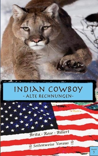 Indian Cowboy. Alte Rechnungen