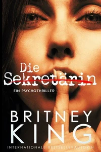 Die Sekretärin: Ein Psychothriller (After Hours 1)
