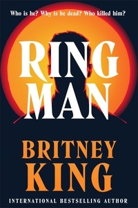  Britney King - Ringman: A Psychological Thriller.