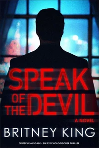 Speak of the Devil: Ein psychologischer Thriller (Deutsche Ausgabe)