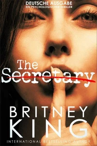 The Secretary: Ein psychologischer Thriller (Deutsche Ausgabe)