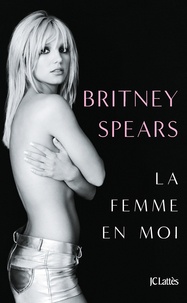 Britney Spears - La femme en moi.