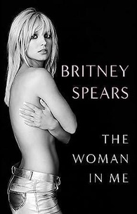 Britney Spears - The woman in me.