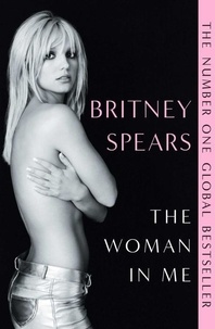 Britney Spears - The Woman in Me.