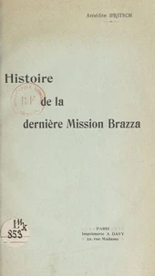 Histoire de la dernière Mission Brazza
