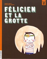 Félicien et la grotte