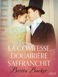 La Comtesse douairière s’affranchit – Une nouvelle érotique