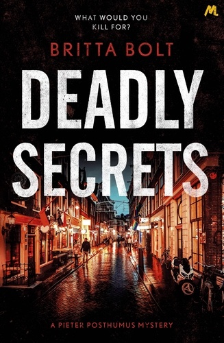 Deadly Secrets. The Posthumus Trilogy Book 3