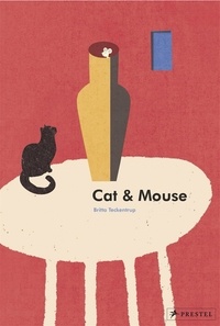 Britta Teckentrup - Cat and Mouse.