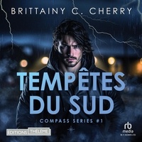 Brittainy C. Cherry et Sandra Poirier - Compass - T01 - Tempêtes du Sud.