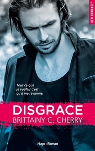 Brittainy C. Cherry - NEW ROMANCE  : Disgrace -Extrait offert-.