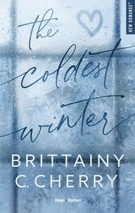 Brittainy C. Cherry - The coldest winter.