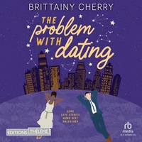 The problem with dating (Tome 1)