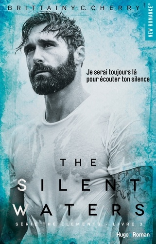 The silent waters Série The elements Livre 3 - Tome 3