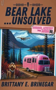 Bear Lake… Unsolved