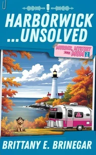 Harborwick…Unsolved