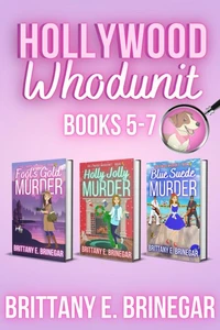 Hollywood Whodunit - Volume 2: Books 5-7 Collection