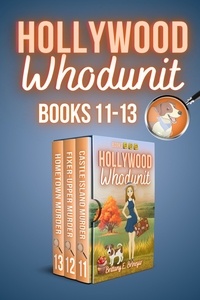  Brittany E. Brinegar - Hollywood Whodunit - Volume 3: Books 11-13 Collection - Brittany E. Brinegar Cozy Mystery Box Sets, #4.