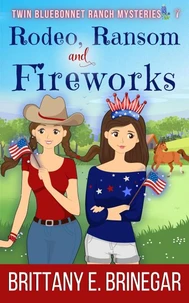 Rodeo, Ransom, and Fireworks
