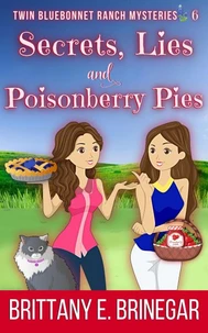 Secrets, Lies, and Poisonberry Pies