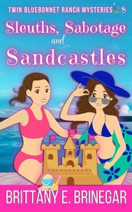 Sleuths, Sabotage, and Sandcastles