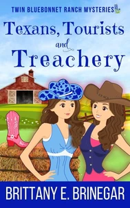 Texans, Tourists, and Treachery