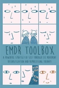  Brittany Forrester - Emdr Toolbox A Powerful StrategyOf Self Through Eye Movement Desensitization and Reprocessing Therapy.