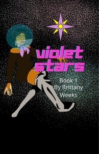  Brittany Weeks - Violet Stars - Origins, #1.