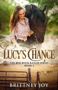  Brittney Joy - Lucy's Chance - Red Rock Ranch, #1.