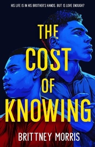Brittney Morris - The Cost of Knowing.