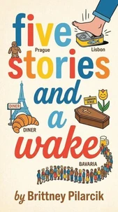 Five Stories and a Wake
